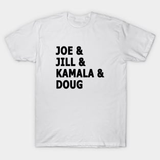 Joe and Jill and Kamala and Doug - Black Print T-Shirt